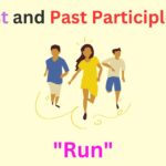 What Are the Past and Past Participle of "Run"?